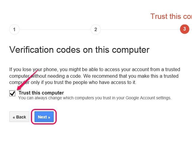 Gérer votre ordinateur's Trust status through your Google Two-Step Verification Account page.